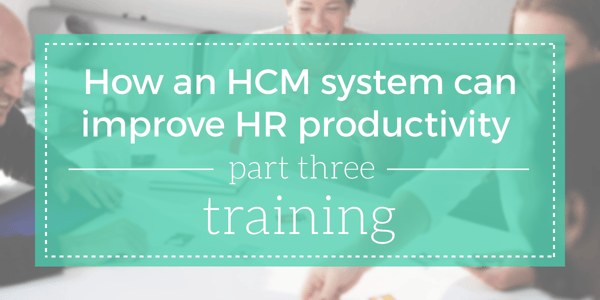 How an HCM system can improve productivity for HR, part 3: Training