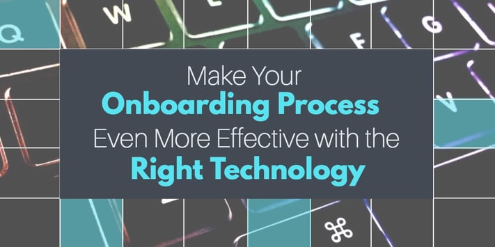 technology for the onboarding process and onboarding programs