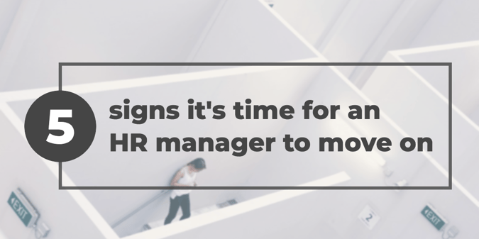 signs-its-time-for-an-hr-manager-to-move-on